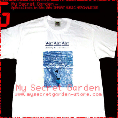 Wet Wet Wet - Hold Back The River T Shirt 